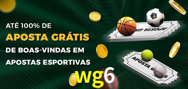 wg6 Ate 100% de Aposta Gratis